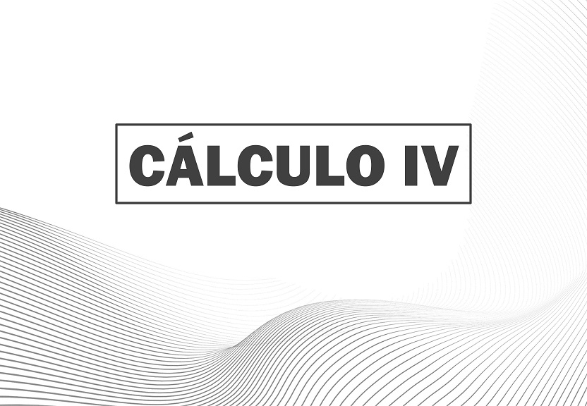Cálculo Diferencial e Integral IV